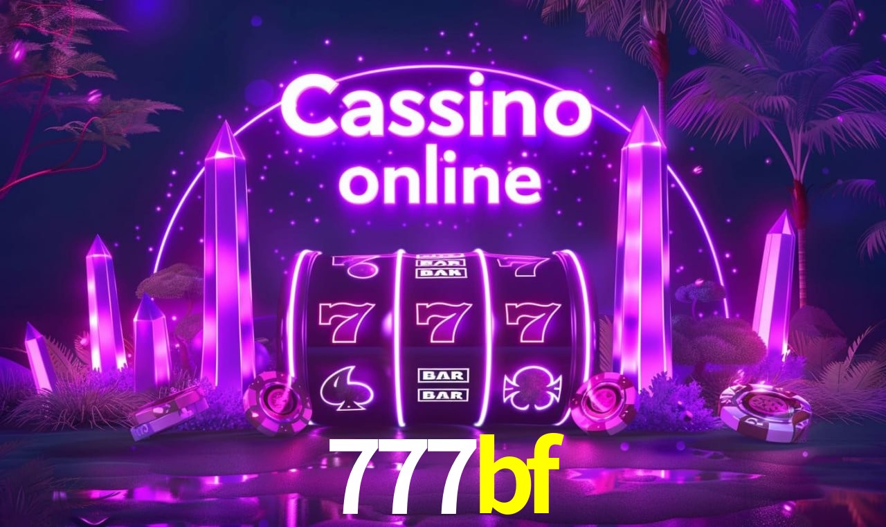 777bf - cassino ao vivo